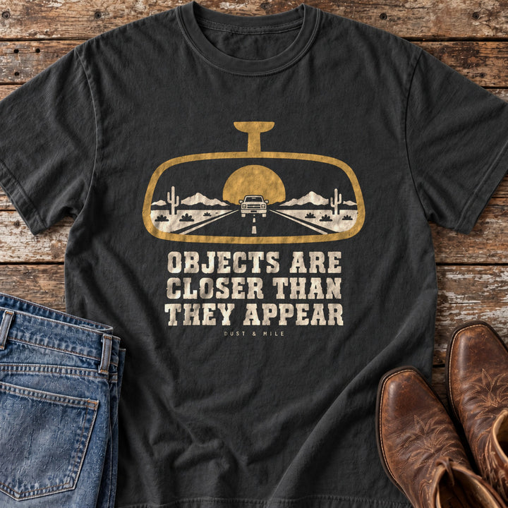 Objects Are Closer Than They Appear T-Shirt in Black