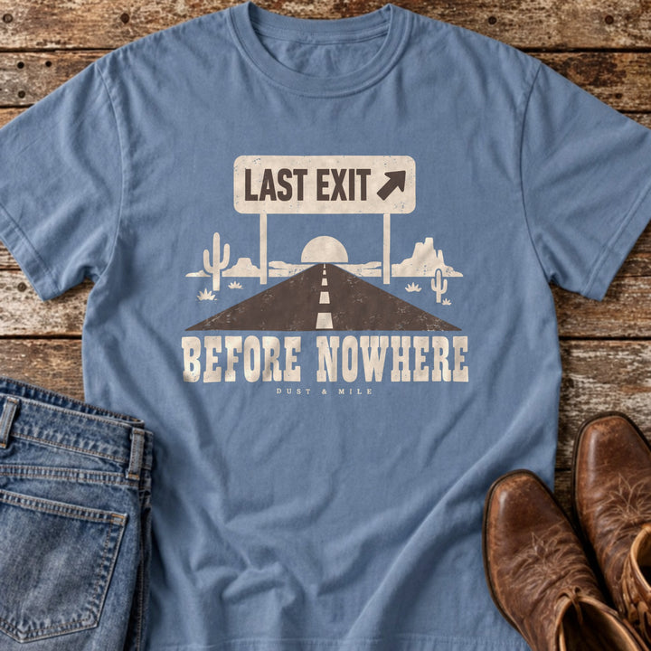 Last Exit Before Nowhere T-Shirt in Blue Jean