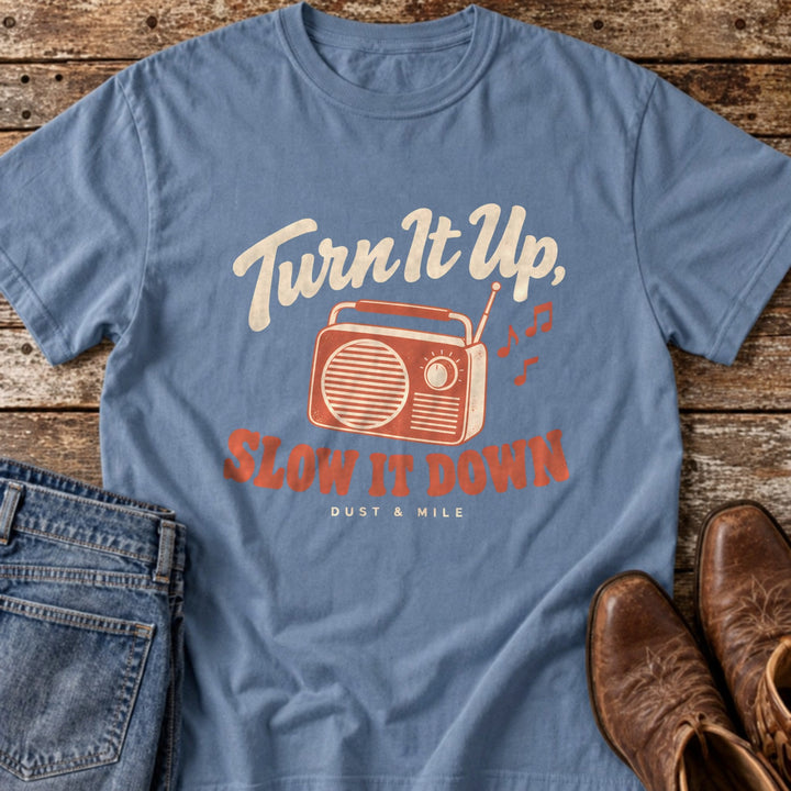 Turn It Up, Slow It Down T-Shirt in Blue Jean